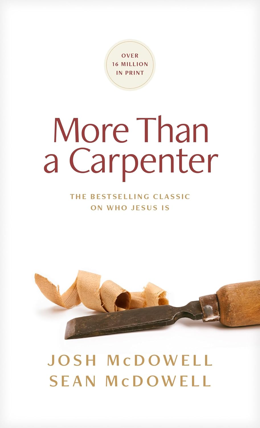 More Than a Carpenter by Josh & Sean McDowell - Holy Spirit University - A Lifestyle Centered On God
